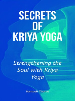 cover image of Secrets  of  Kriya Yoga
